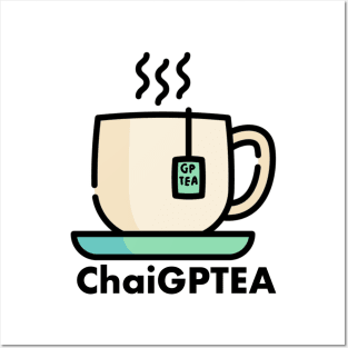 ChaiGPTEA Posters and Art